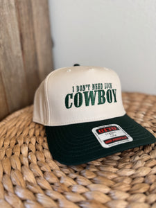 I Don't Need Luck Cowboy